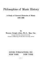 Philosophies of music history : a study of general histories of music, 1600-1960