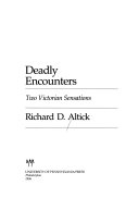 Deadly encounters : two Victorian sensations
