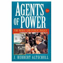 Agents of power : the media and public policy