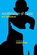 Annihilation of caste : the annotated critical edition