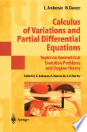 Calculus of Variations and Partial Differential Equations Topics on Geometrical Evolution Problems and Degree Theory