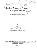 Reading, writing and arithmetic in Virginia, 1607-1699 : other cultural topics