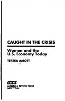 Caught in the crisis : women and the U.S. economy today