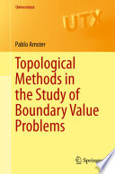 Topological Methods in the Study of Boundary Value Problems