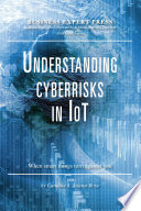 Understanding Cyber-risks in IoT : When Smart Things Turn Against You.