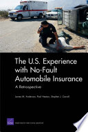 The U.S. experience with no-fault automobile insurance : a retrospective