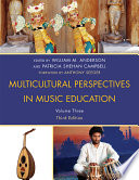 Multicultural Perspectives in Music Education, Volume III.