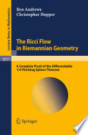 The Ricci Flow in Riemannian Geometry A Complete Proof of the Differentiable 1/4-Pinching Sphere Theorem