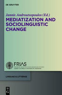 Mediatization and Sociolinguistic Change.