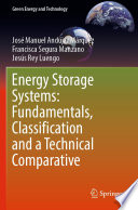 Energy storage systems : fundamentals, classification and a technical comparative