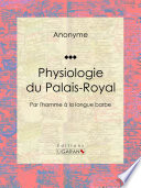 Physiologie du Palais-Royal : Par l'homme à la longue barbe.