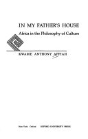 In my father's house : Africa in the philosophy of culture