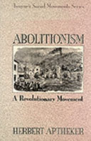 Abolitionism : a revolutionary movement