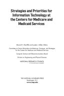 Strategies and Priorities for Information Technology at the Centers for Medicare and Medicaid Services.