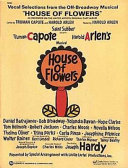 Vocal selections from the Off-Broadway musical House of flowers