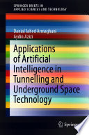 Applications of artificial intelligence in tunnelling and underground space technology