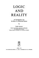 Logic and reality. An investigation into the idea of a dialectical system.