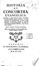 Historia et concordia evangelica ...