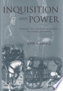 Inquisition and power : catharism and the confessing subject in medieval Languedoc