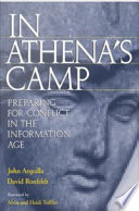 In Athena's Camp : Preparing for Conflict in the Information Age.