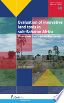 Evaluation of innovative land tools in Sub-Saharan Africa : three cases from a peri-urban context