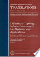Differential topology, infinite-dimensional lie algebras, and applications : D.B. Fuchs' 60th anniversary collection