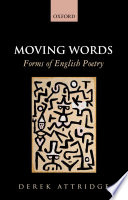 Moving words : forms of English poetry