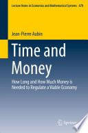 Time and Money How Long and How Much Money is Needed to Regulate a Viable Economy