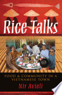 Rice talks : food and community in a Vietnamese town