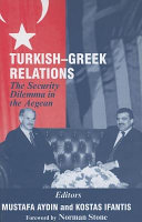 Turkish-Greek Relations : the Security Dilemma in the Aegean.