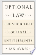 Optional law : the structure of legal entitlements