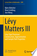 Lévy Matters III Lévy-Type Processes: Construction, Approximation and Sample Path Properties