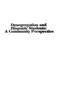 Desegregation and Hispanic students : a community perspective