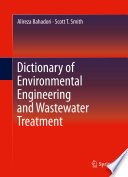 Dictionary of environmental engineering and wastewater treatment