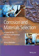 Corrosion and Materials Selection : a Guide for the Chemical and Petroleum Industries.