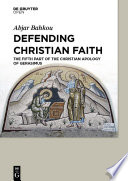 Defending Christian faith : the fifth part of the Christian apology of Gerasimus