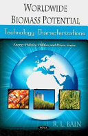 Worldwide biomass potential : technology characterizations