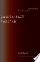 Counterfeit Capital : Poetic Labor and Revolutionary Irony.