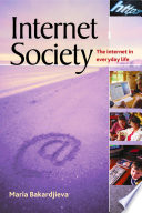 Internet society : the Internet in everyday life