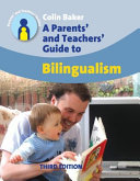 A parents' and teachers' guide to bilingualism