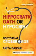 Hippocratic oath or hypocrisy? : doctors at crossroads