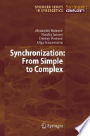 Synchronization From Simple to Complex