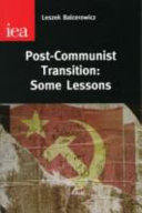Post-Communist transition : some lessons