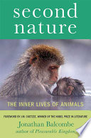 Second nature : the inner lives of animals