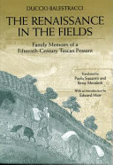 The renaissance in the fields : family memoirs of a fifteenth-century Tuscan peasant