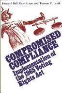 Compromised compliance : implementation of the 1965 Voting Rights Act