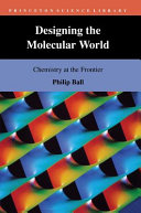 Designing the molecular world : chemistry at the frontier