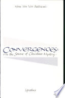 Convergences : to the source of Christian mystery