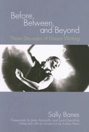 Before, between, and beyond : three decades of dance writing