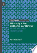 Philosophy in Stan Brakhage's Dog Star Man World, Metaphor, Interpretation